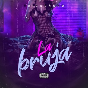 La Bruja (Explicit)