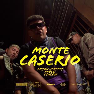 Monte Caserio (feat. Apolo Kane & Lincon) (Explicit)