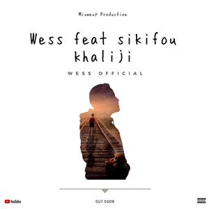 Wess-Khalilji (feat. Sikifou)