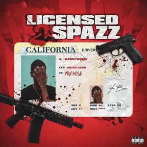 LICENSED 2 SPAZZ (Explicit)