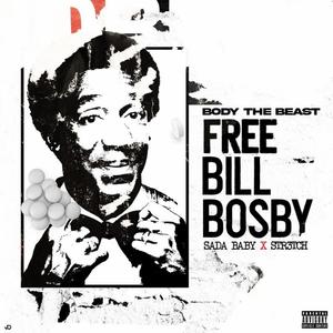 Free Bill Bosby (feat. SaDa Baby & Str3tch) [Explicit]