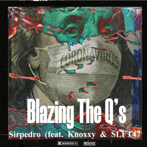 Blazing the Q's (Explicit)