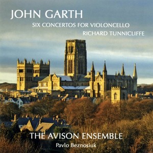 Garth, J.: Cello Concertos, Op. 1, Nos. 1-6 (Tunnicliffe, Avison Ensemble, Beznosiuk)