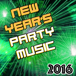 New Year's Eve Party Music - Best Partying Background Songs Compilation for 2016