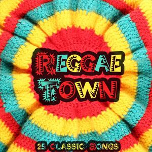 Reggae Town (Reggae, Dance and Latin Sound)