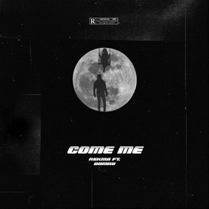 Come Me (Explicit)