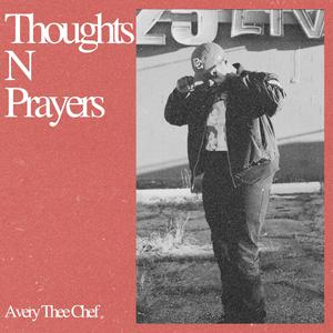 thoughts n prayers (Explicit)