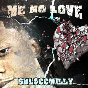 Me No Love (Explicit)