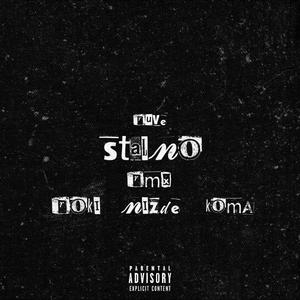 Stalno (feat. Ruve, Roki & Nizde) (Explicit)