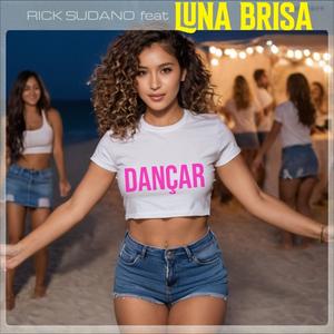 DANCAR (feat. Luna Brisa)