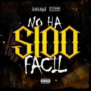 No Ha Sido Facil (feat. Zona Controlada)