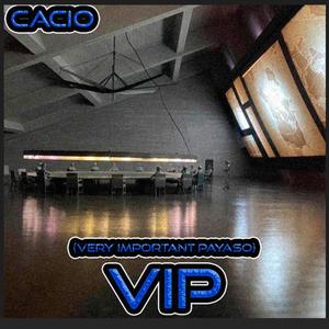 Cacio - VIP (Very Important Payaso) (Explicit)