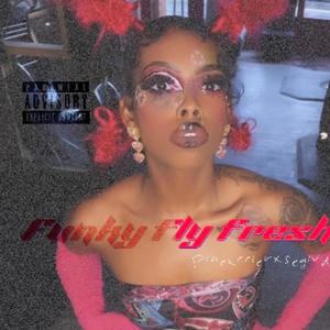 Funky Fly Frēsh (Explicit)