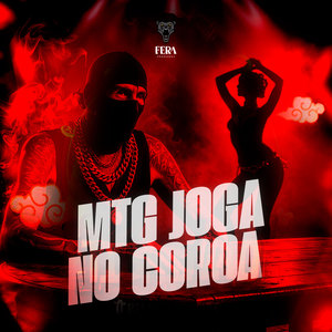 Mtg - Joga no Coroa (Explicit)