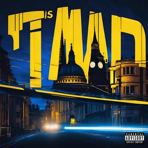 It's Mad (Explicit)