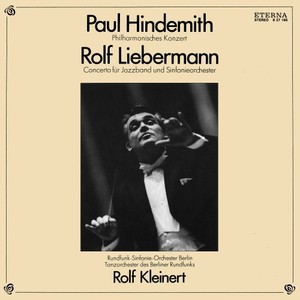 Liebermann: Philharmonisches Konzert / Hindemith: Concerto für Jazzband and Sinfonieorchester