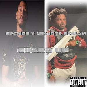 Guard up (feat. SRGMDE) (Explicit)