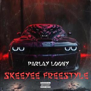 SKEEYEE FREESTYLE (Explicit)