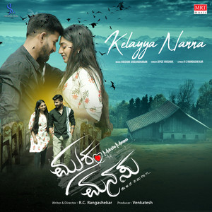 Kelayya Nanna (From "Muktha Manasu")