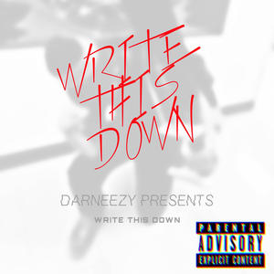 Write This Down (Explicit)