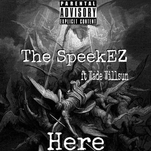 Here (feat. Wade Willsun) [Explicit]