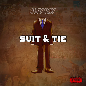 Suit & Tie (Explicit)