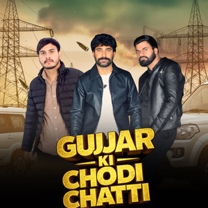 Gujjar Ki Chodi Chatti (feat. Harendra Nagar)