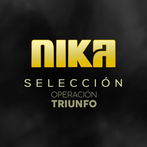 Nika - Selección Operación Triunfo