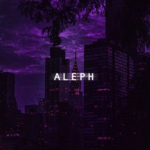 Aleph (Sped Up)