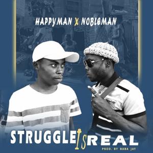 Struggle is real (feat. Happy man)