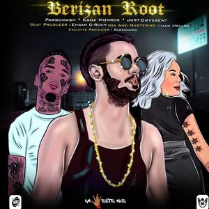 Berizan Root(feat. Kaoz Monroe & Just Different) (Explicit)