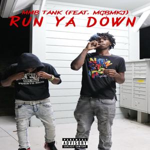 Run Ya Down (feat. Mgbmkj) [Explicit]