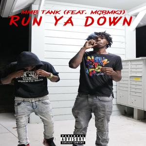 Run Ya Down (feat. Mgbmkj) (Explicit)