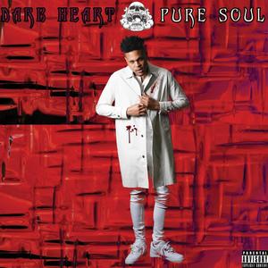 Dark Heart, Pure Soul (Explicit)