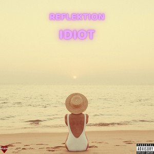 IDIOT (Explicit)