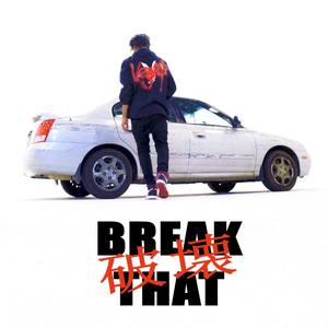 Break That (Explicit)