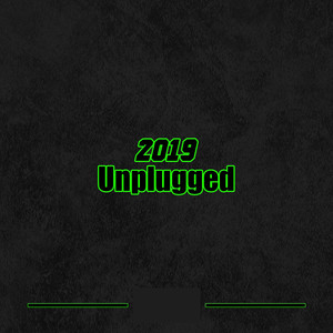 2019 (Unplugged)