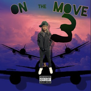 On The Move 3 (Explicit)