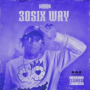 30SiX WAY (EP) [Explicit]