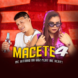 Macete de 4 (feat. Mc Debby) (Brega Funk) [Explicit]