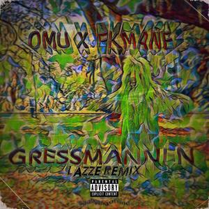 Gressmannen (Lazze Remix) [Explicit]