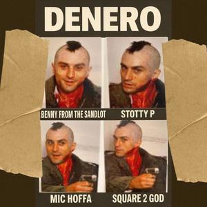 Denero (feat. Stotty P, Mic Hoffa & Square 2 God) (Explicit)