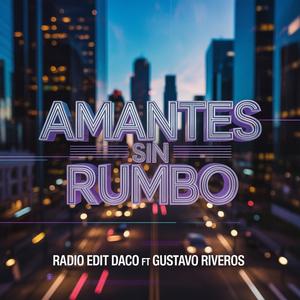 Amantes sin Rumbo (Radio Edit)