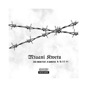 Mtaani Kwetu (feat. R gangster & B.I.G 91) [Explicit]