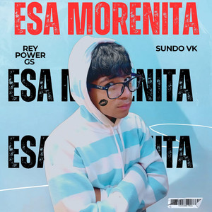 Esa Morenita (Explicit)