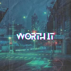 Worth It (Explicit)