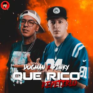 Que Rico Repetirlo (Explicit)
