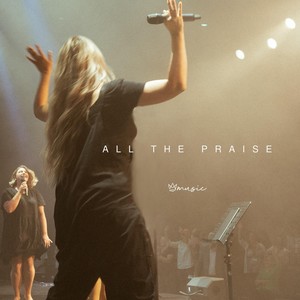 All the Praise (Live)