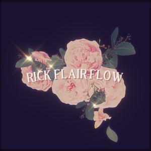 Rick Flair Flow (feat. Just E, Paul Ca$h) [Explicit]