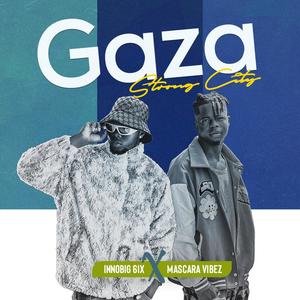 Gaza (Strong City) (feat. Mascara Vibez)